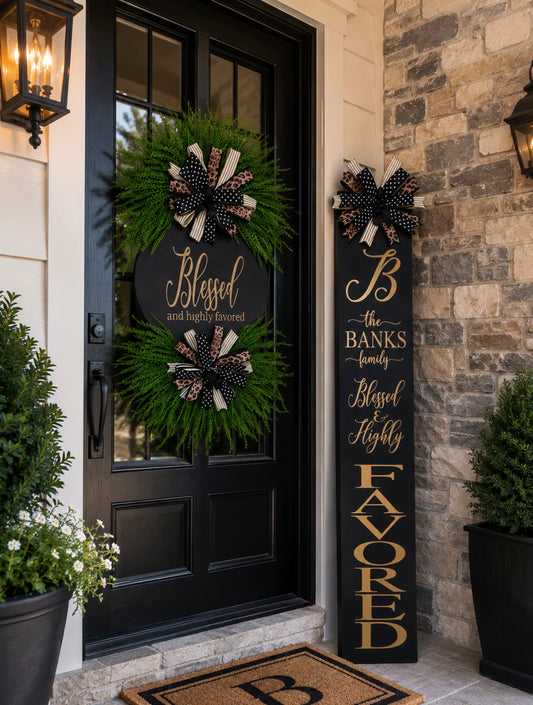 Blessed & Highly Favored Wreath and Door Leaner Set | Luxury Front Porch Decor | Personalized Family Entryway Sign